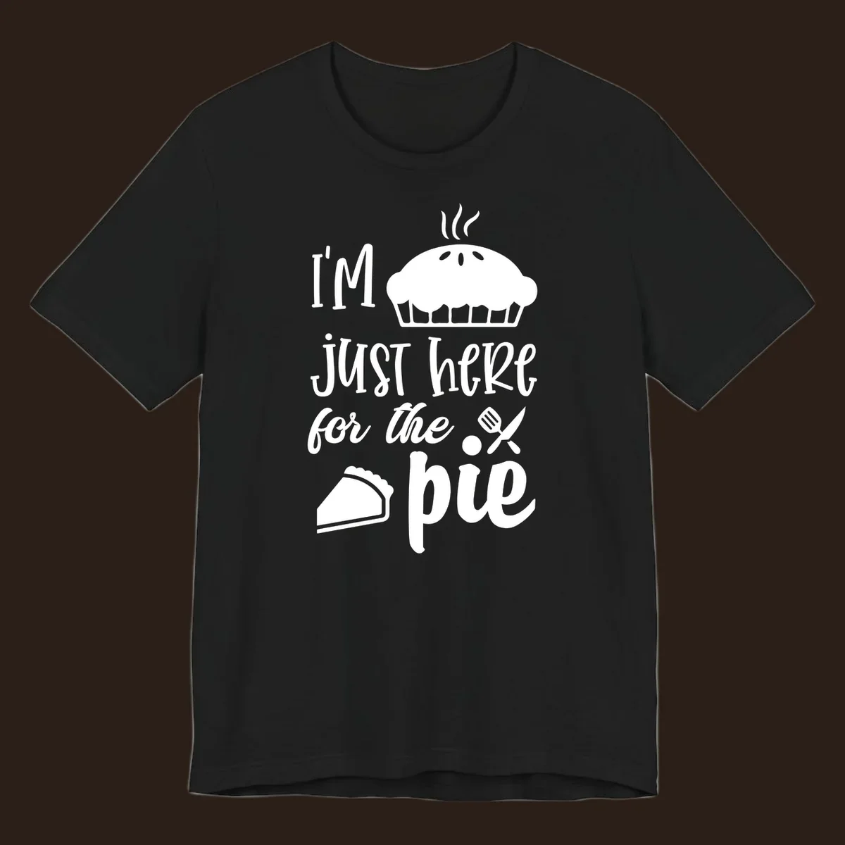 Just here for pie phrase with pie illustrations for Thanksgiving shirt