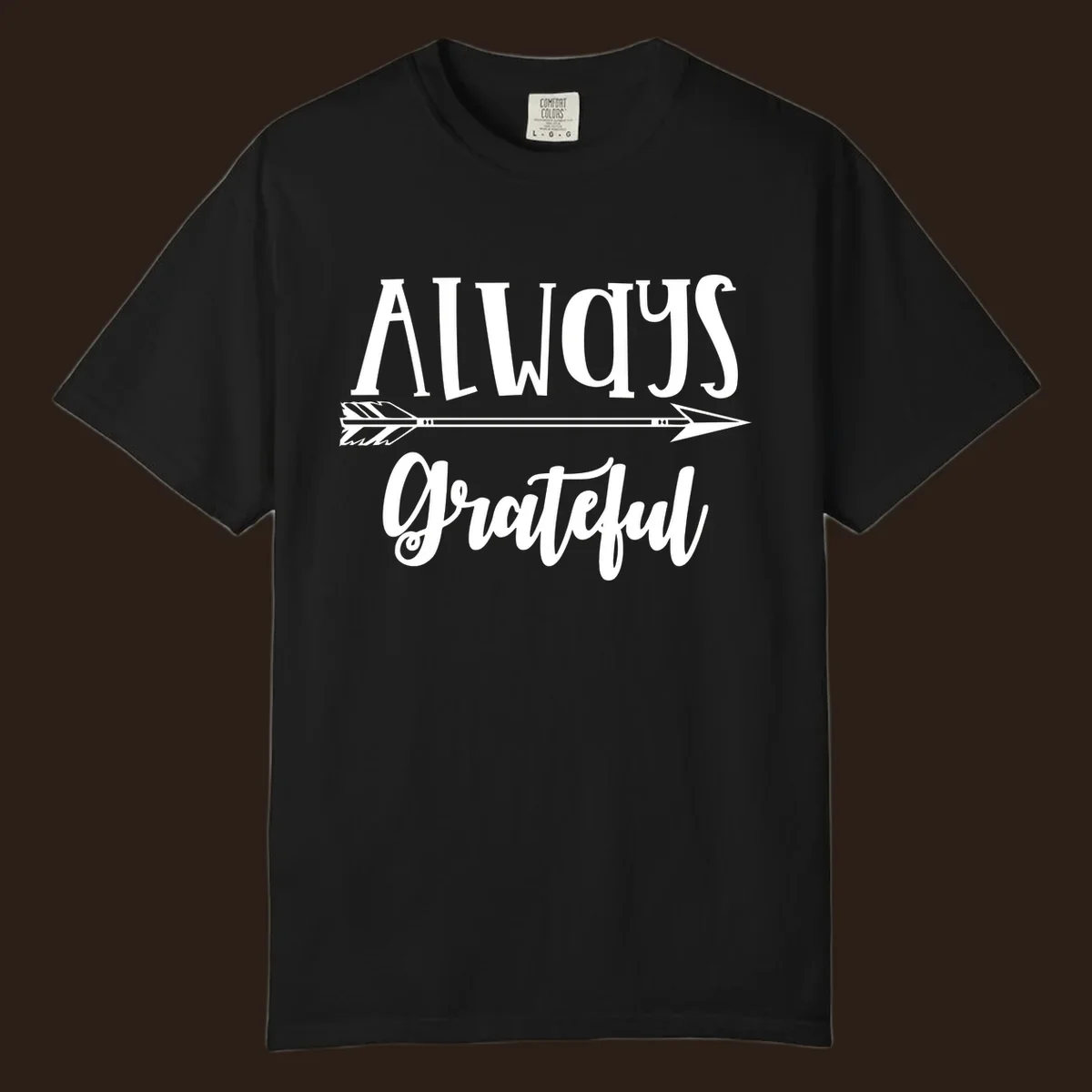 Always Grateful arrow design with white text on black and white backgrounds.
