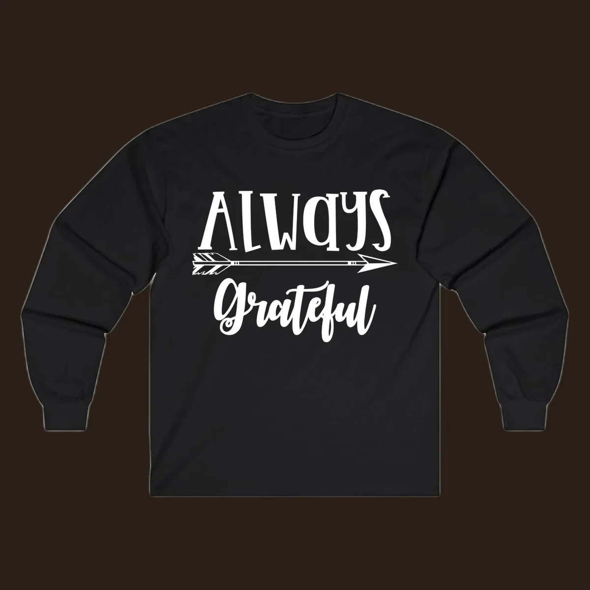 Always Grateful arrow design with white text on black and white backgrounds.