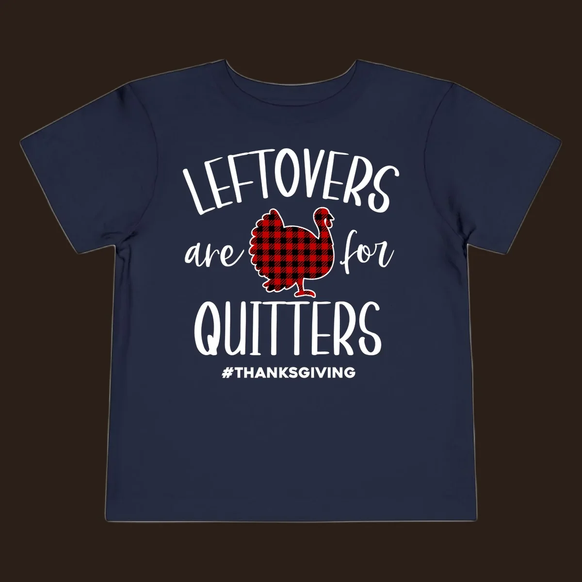 Leftovers are for quitters Thanksgiving turkey graphic with text, on black and white backgrounds.