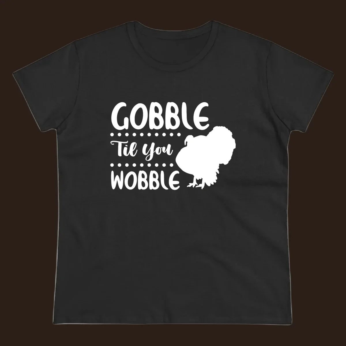 Gobble til you wobble turkey design with text and a turkey silhouette.