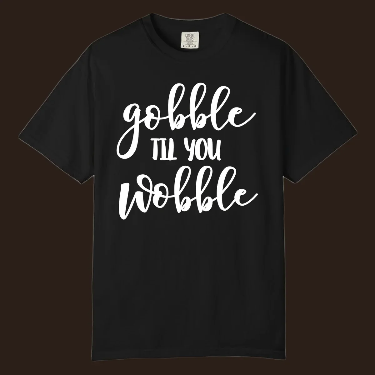 gobble-till-you-wobble text design