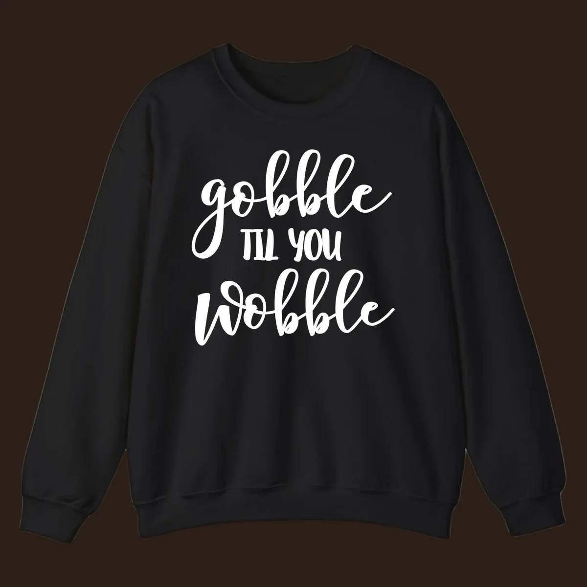 gobble-till-you-wobble text design