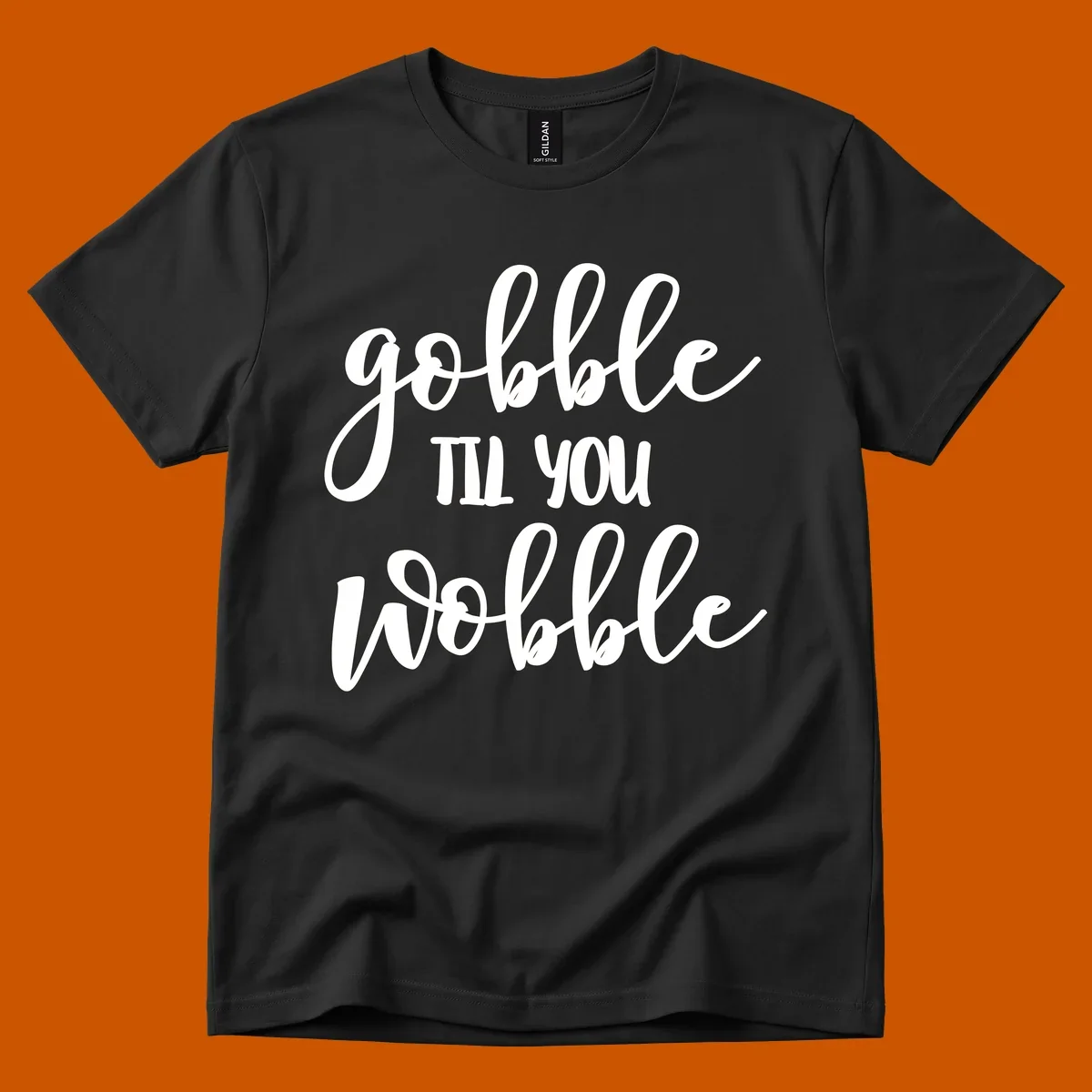 gobble-till-you-wobble text design