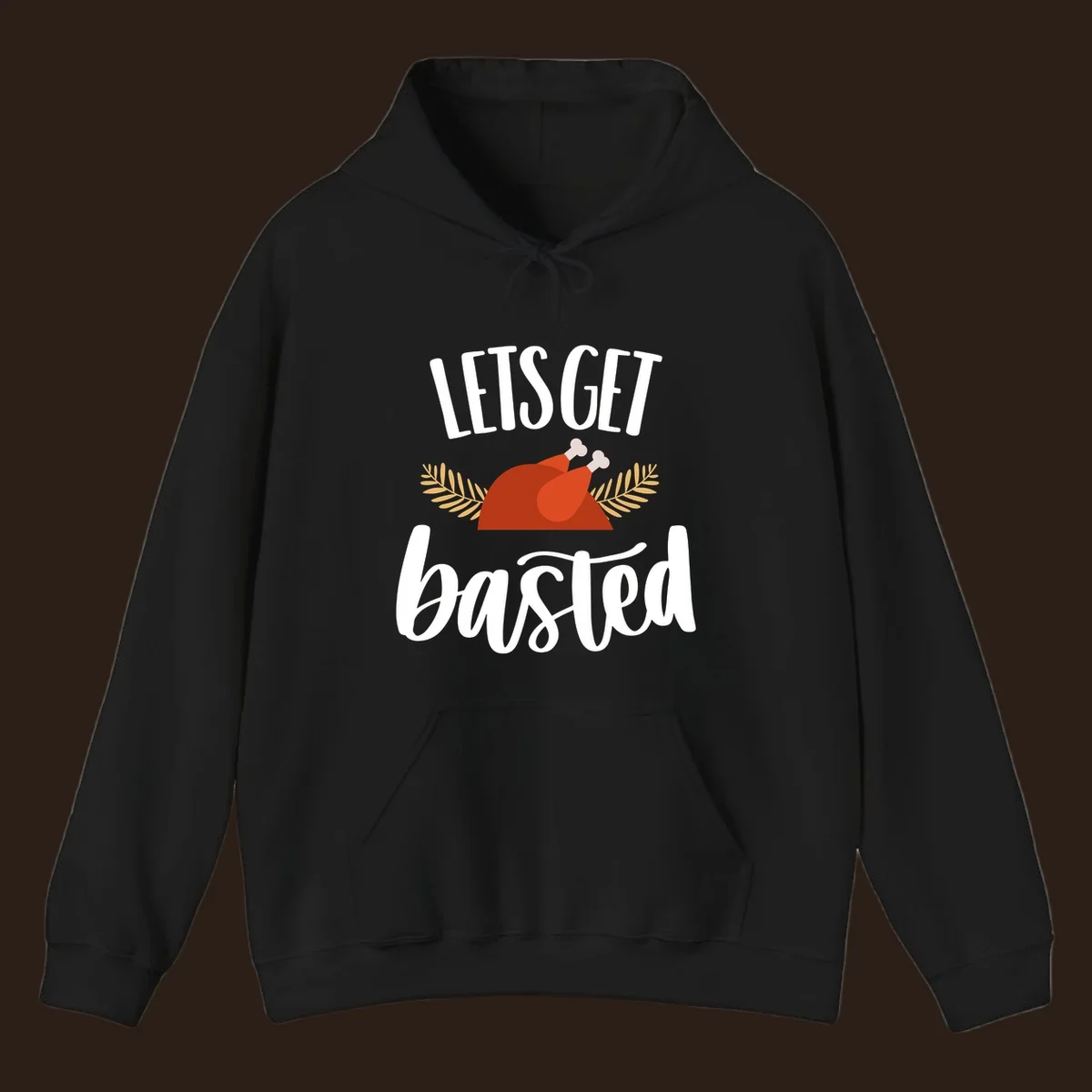 Lets Get Basted Thanksgiving Turkey design with playful text and a roasted turkey illustration.