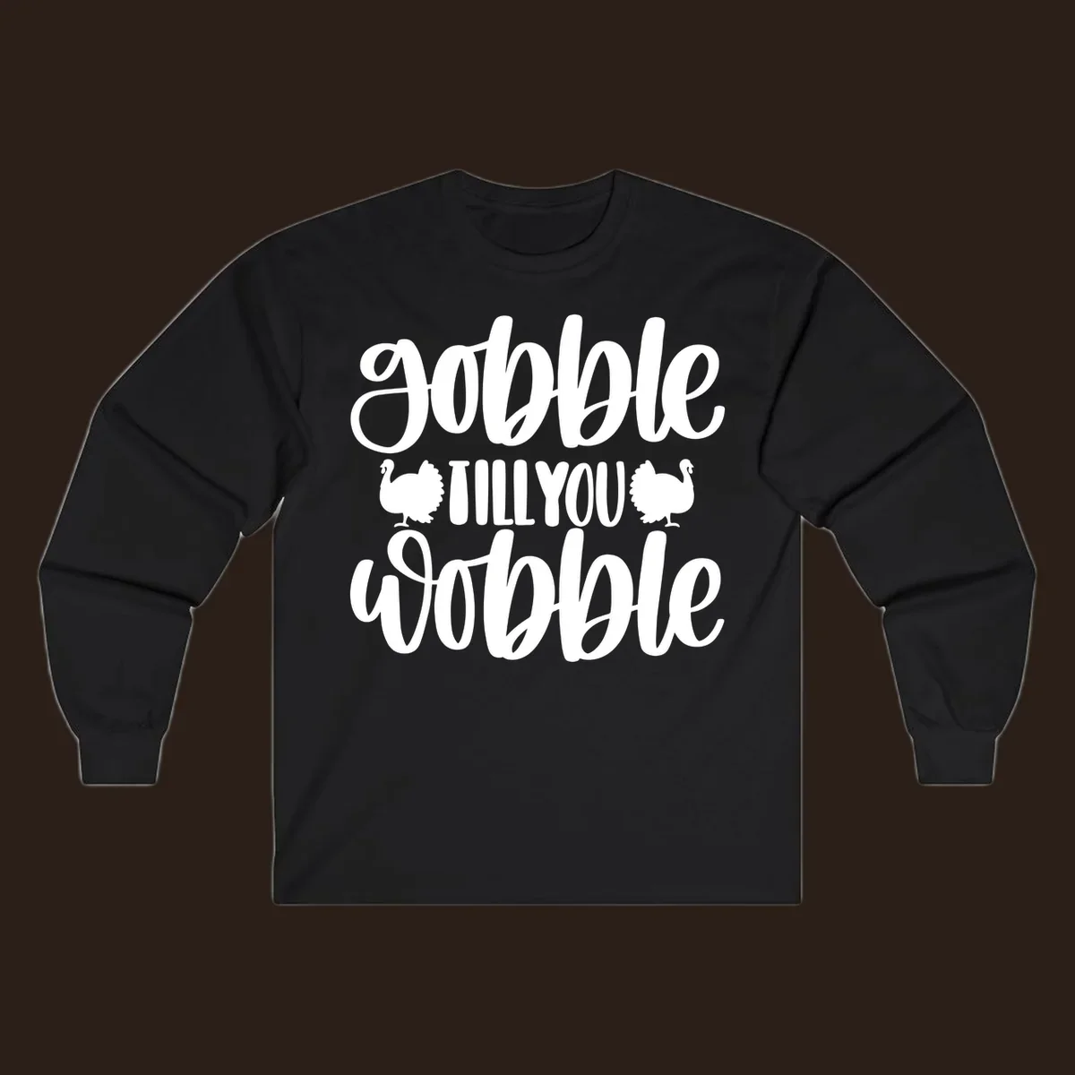 Gobble till you wobble text with turkey illustrations, Thanksgiving design.