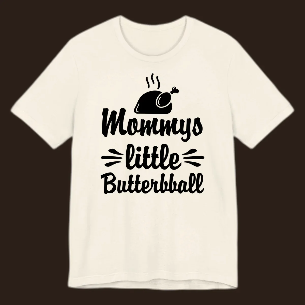 Mommys little Butterball Thanksgiving design with a roasted turkey graphic.