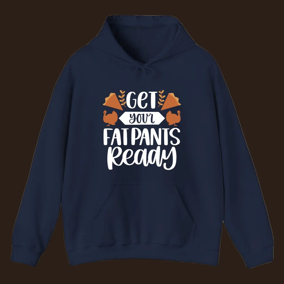 Fat Pants Ready Thanksgiving design with turkeys and pie. Fat-pants-thanksgiving.