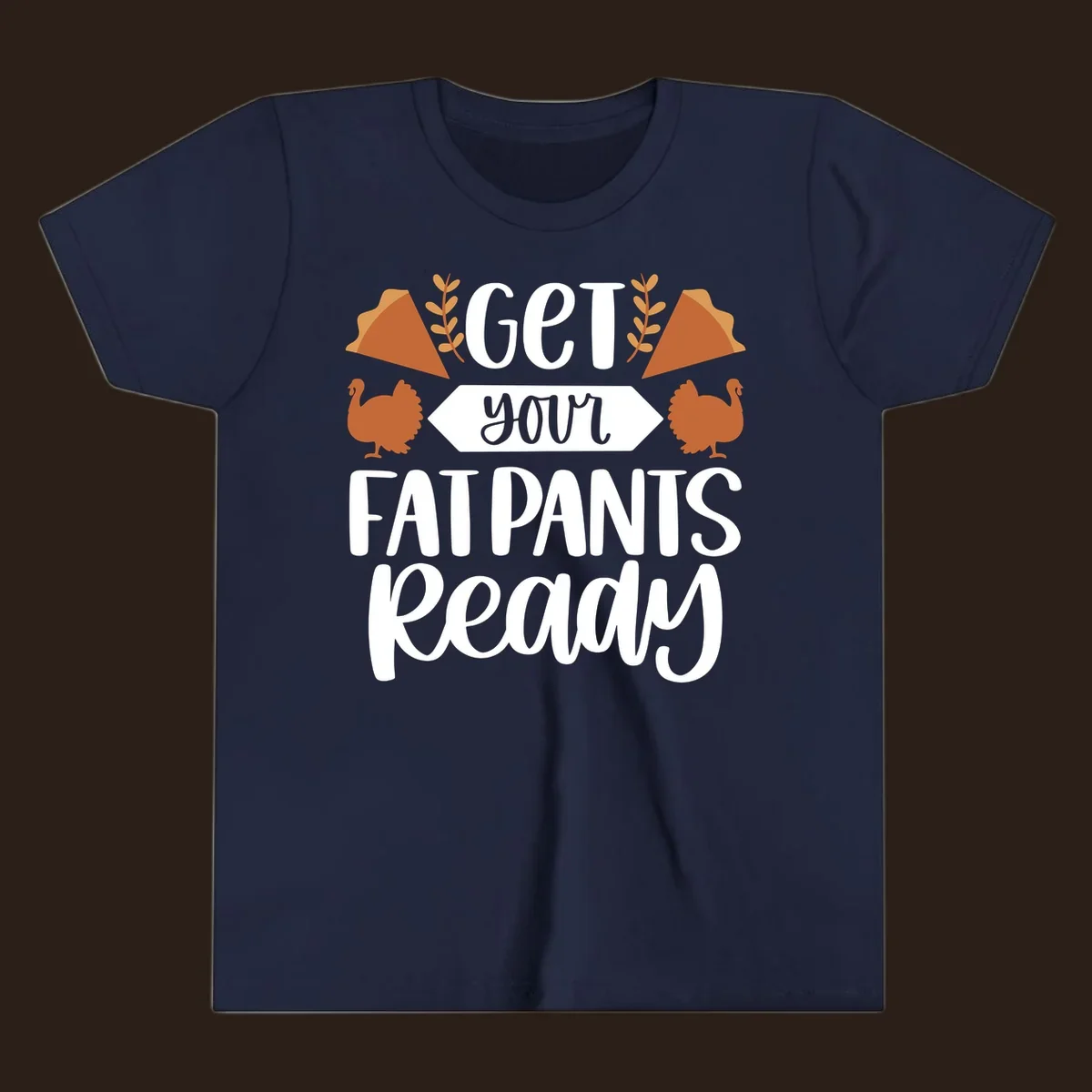 Fat Pants Ready Thanksgiving design with turkeys and pie. Fat-pants-thanksgiving.