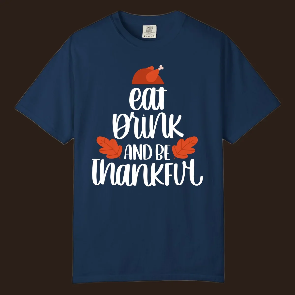 Eat Drink And Be Thankful Thanksgiving design with turkey and fall leaves. eat-drink-thankful.