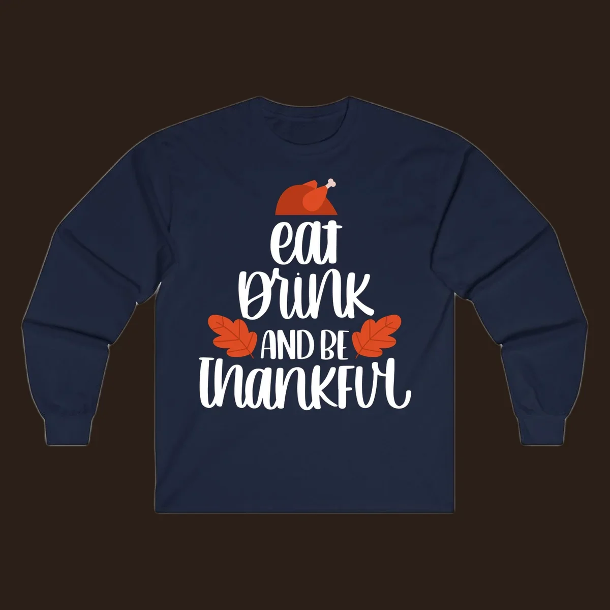 Eat Drink And Be Thankful Thanksgiving design with turkey and fall leaves. eat-drink-thankful.