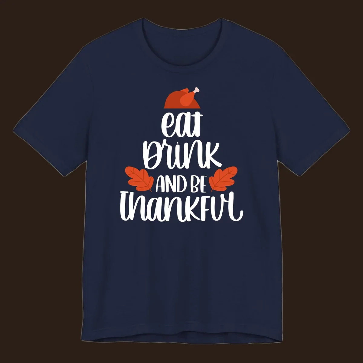 Eat Drink And Be Thankful Thanksgiving design with turkey and fall leaves. eat-drink-thankful.