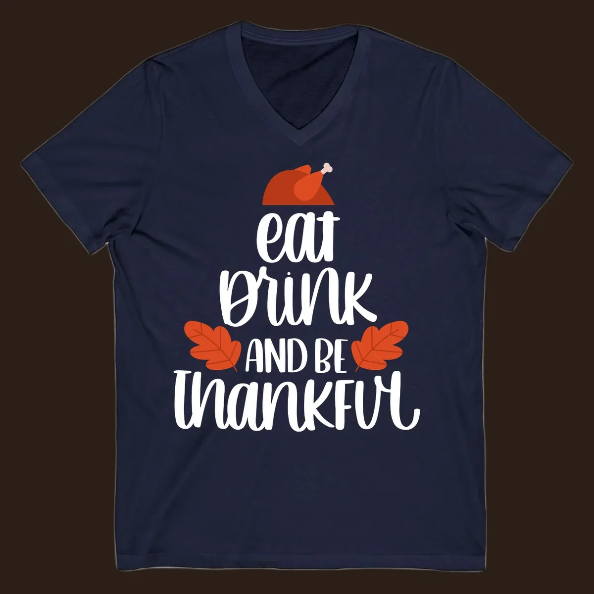 Eat Drink And Be Thankful Thanksgiving design with turkey and fall leaves. eat-drink-thankful.