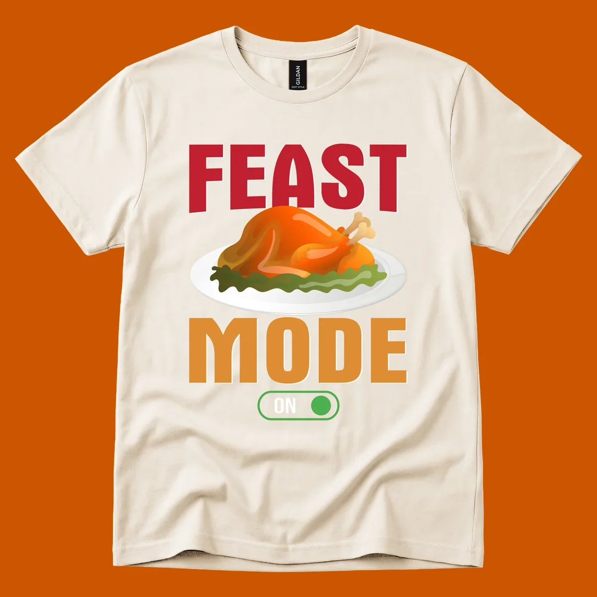 Feast mode on turkey graphic with text for Thanksgiving.
