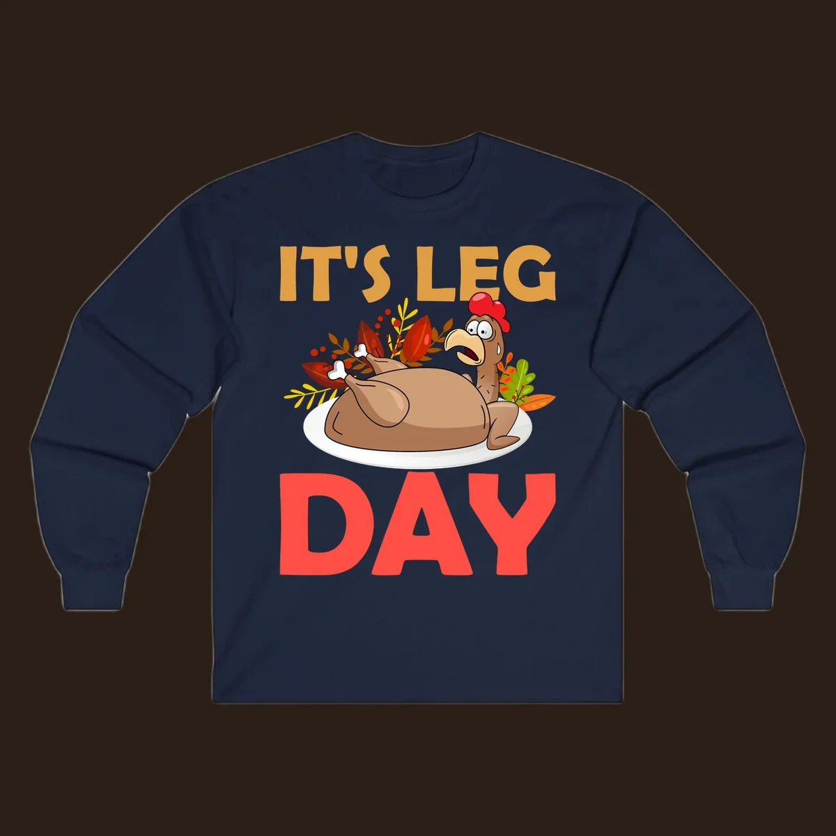 Humorous turkey leg day illustration with text, for Thanksgiving shirts.