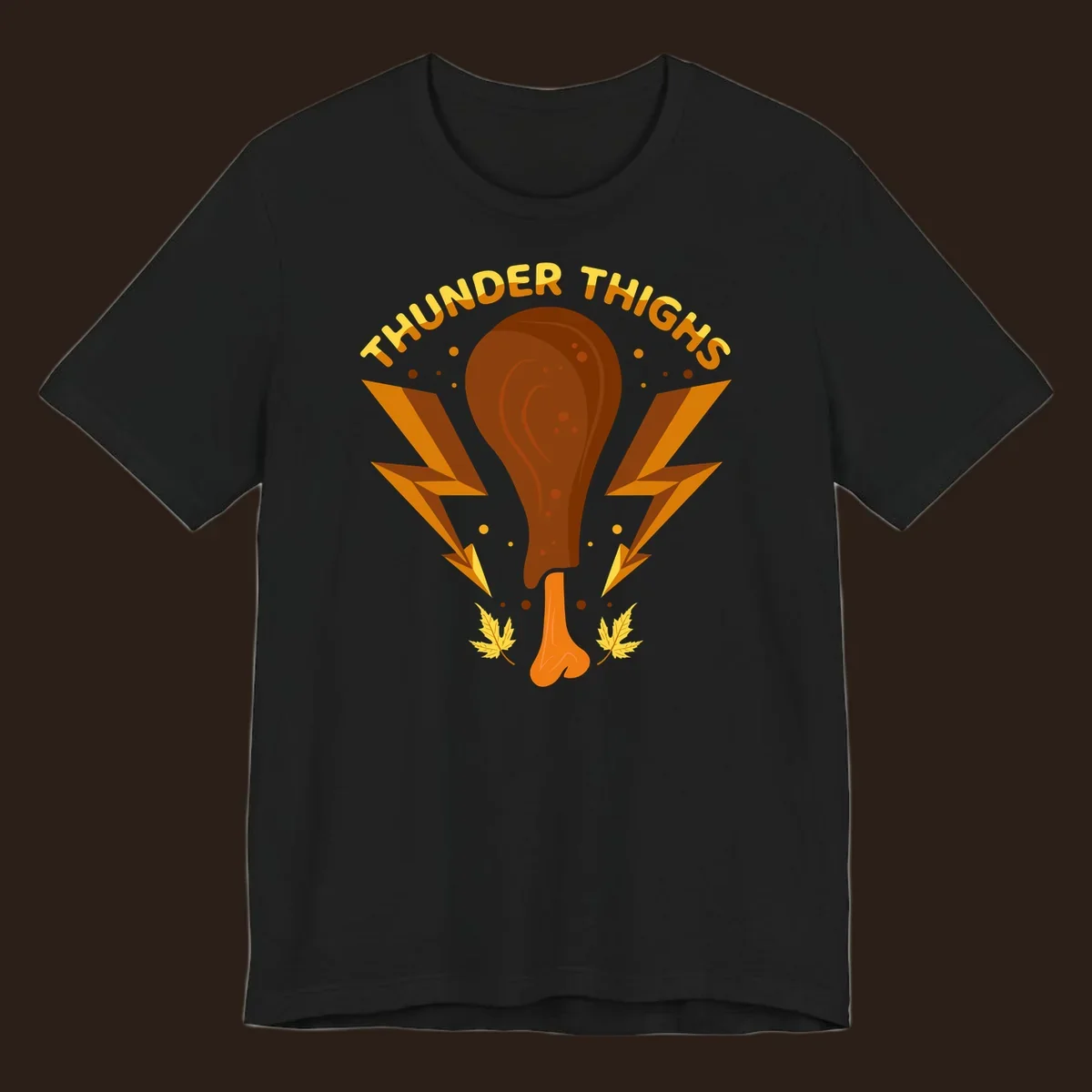 Thunder Thighs turkey leg graphic with lightning bolts and text, for Thanksgiving.