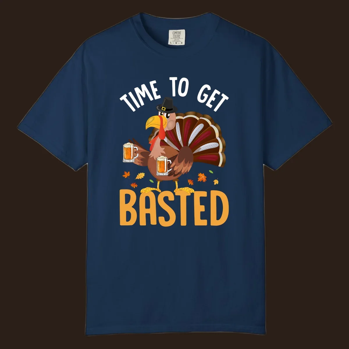 Funny Thanksgiving turkey with beer, text reads "Time to Get Basted".