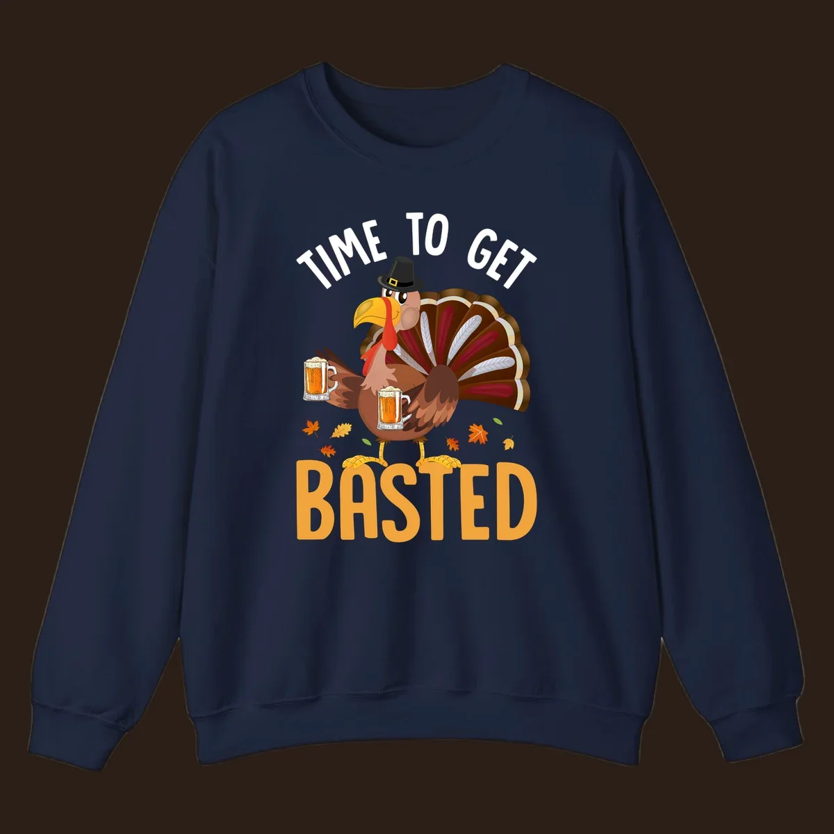 Funny Thanksgiving turkey with beer, text reads "Time to Get Basted".