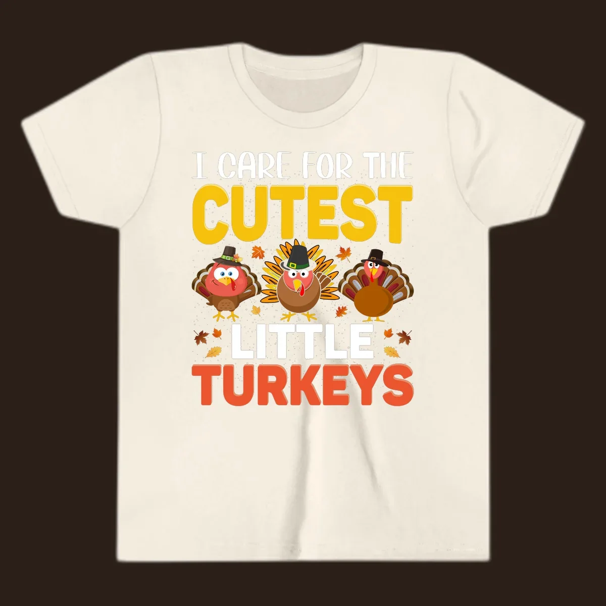 I Care For The Cutest Little Turkeys design with cartoon turkeys and autumn leaves.