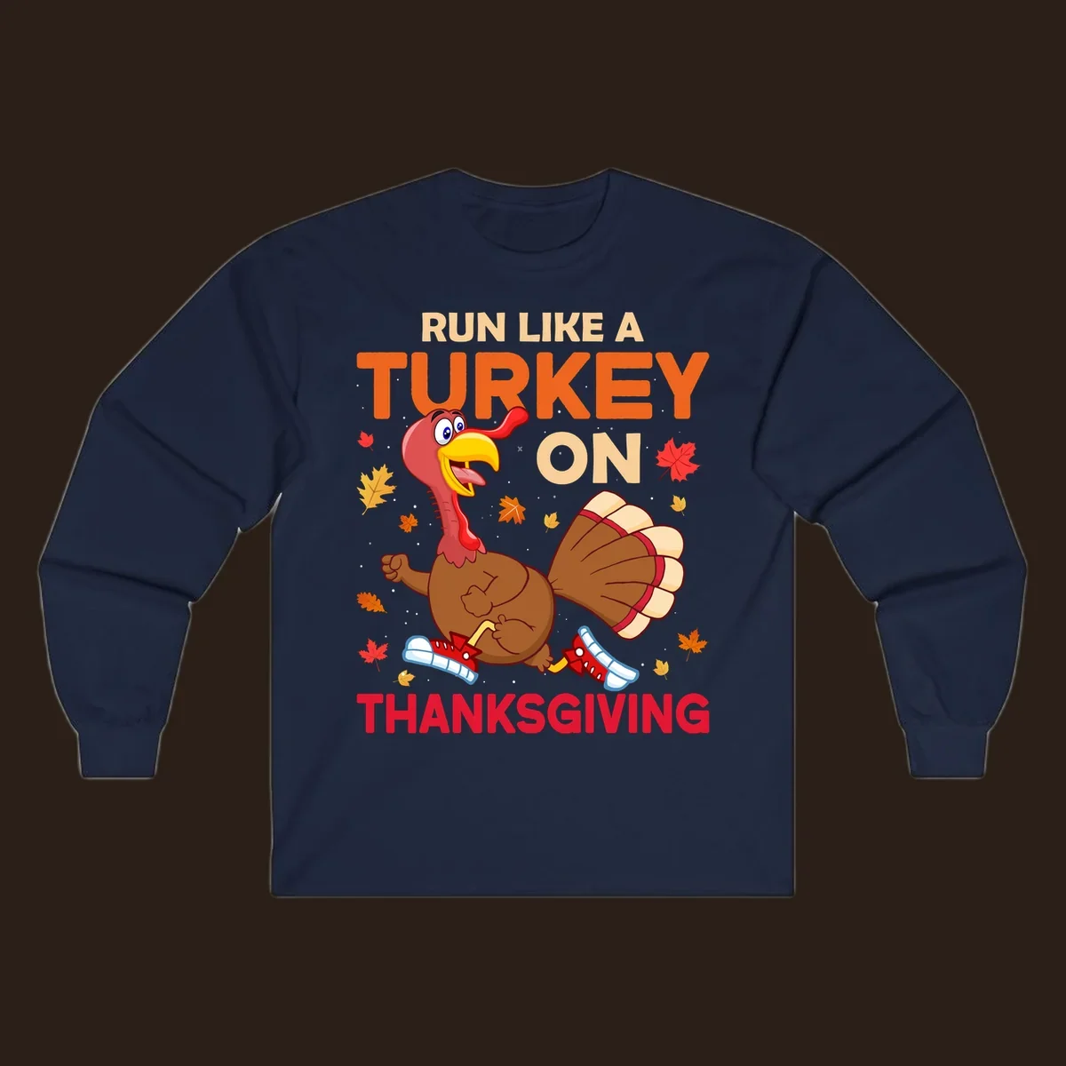 Cartoon turkey running with text Run Like A Turkey On Thanksgiving, autumn leaves and snowflakes.