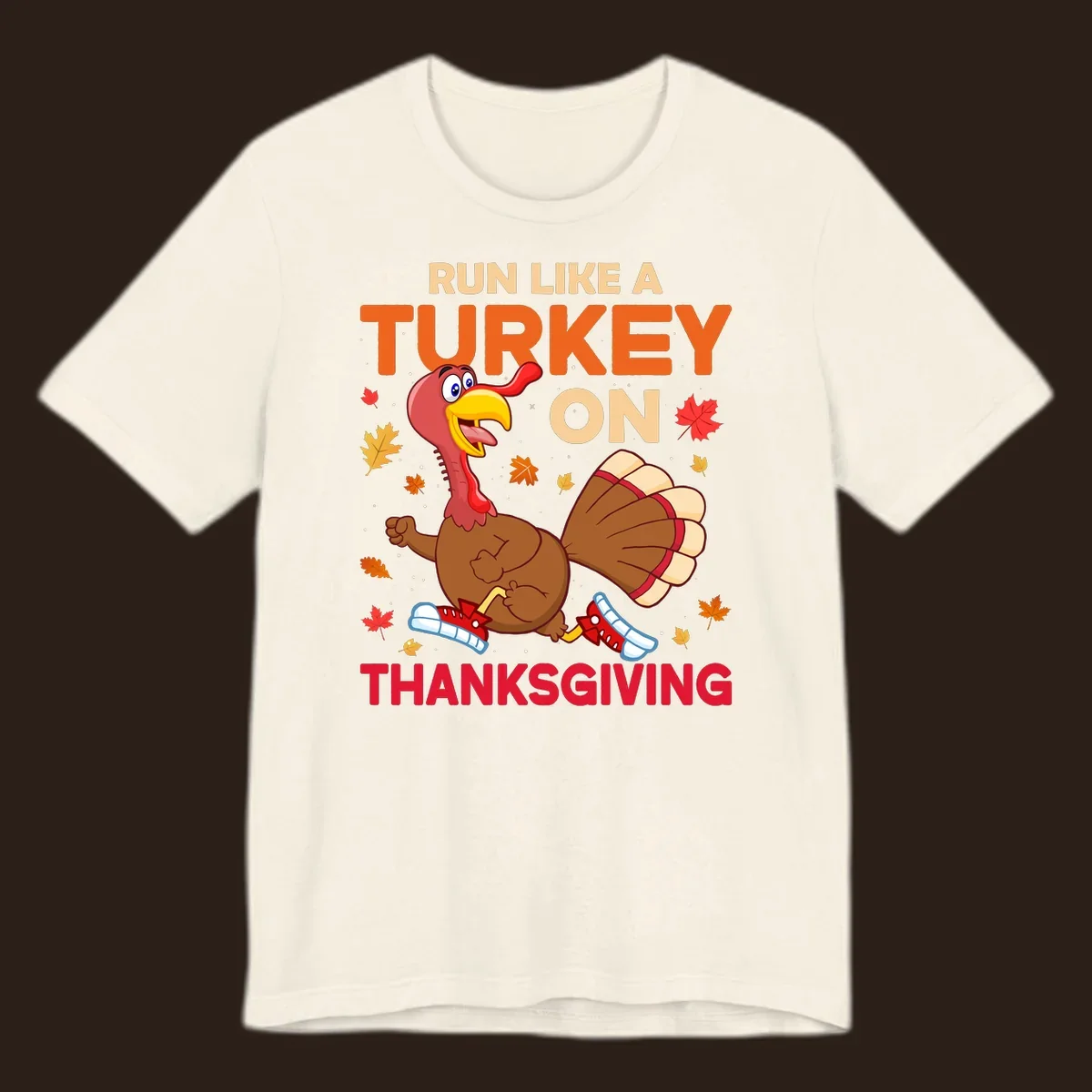 Cartoon turkey running with text Run Like A Turkey On Thanksgiving, autumn leaves and snowflakes.