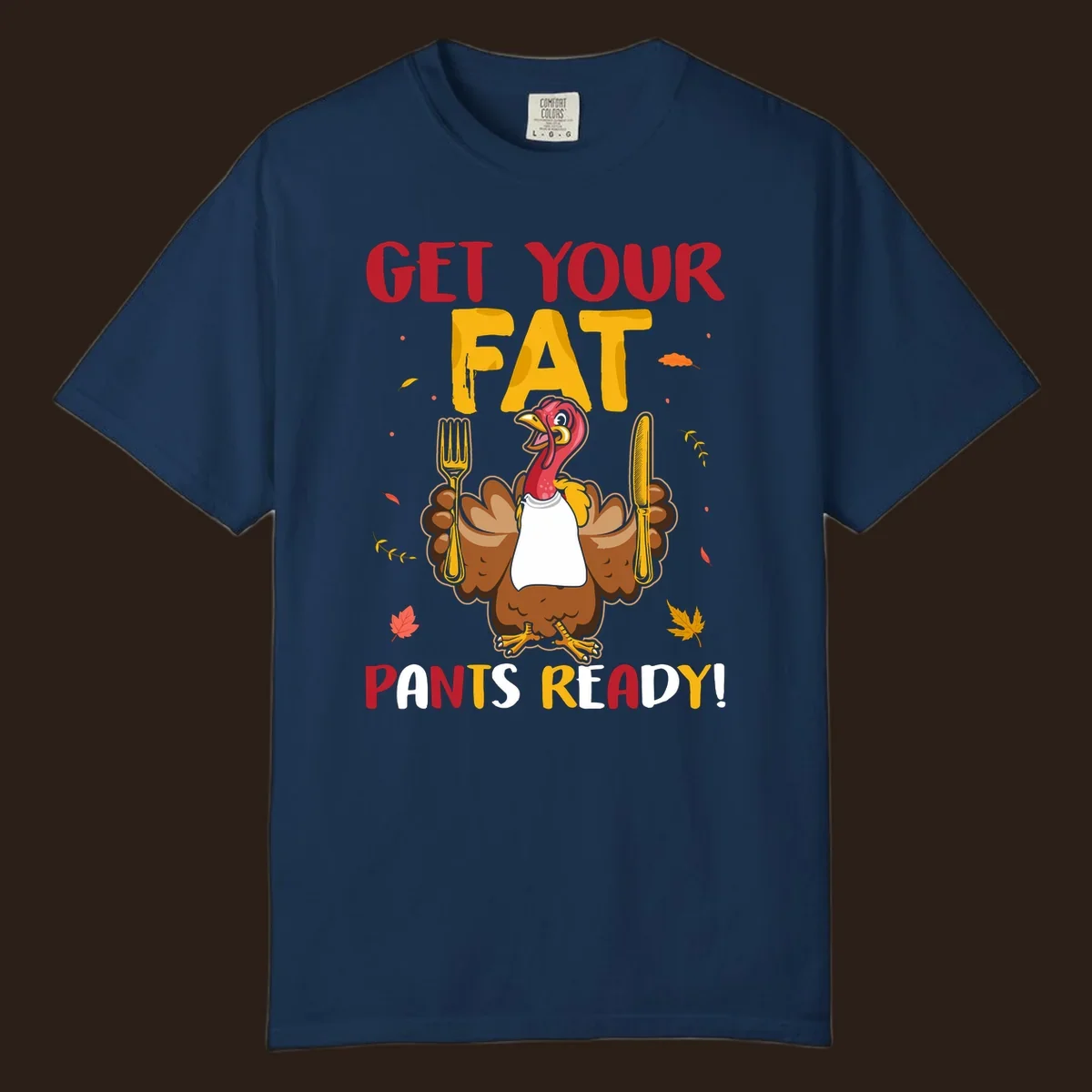 Funny fat pants ready Thanksgiving turkey design with fork and knife