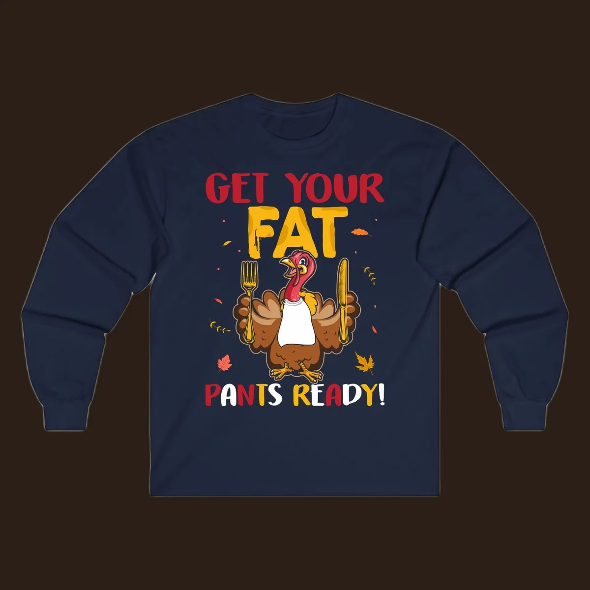 Funny fat pants ready Thanksgiving turkey design with fork and knife