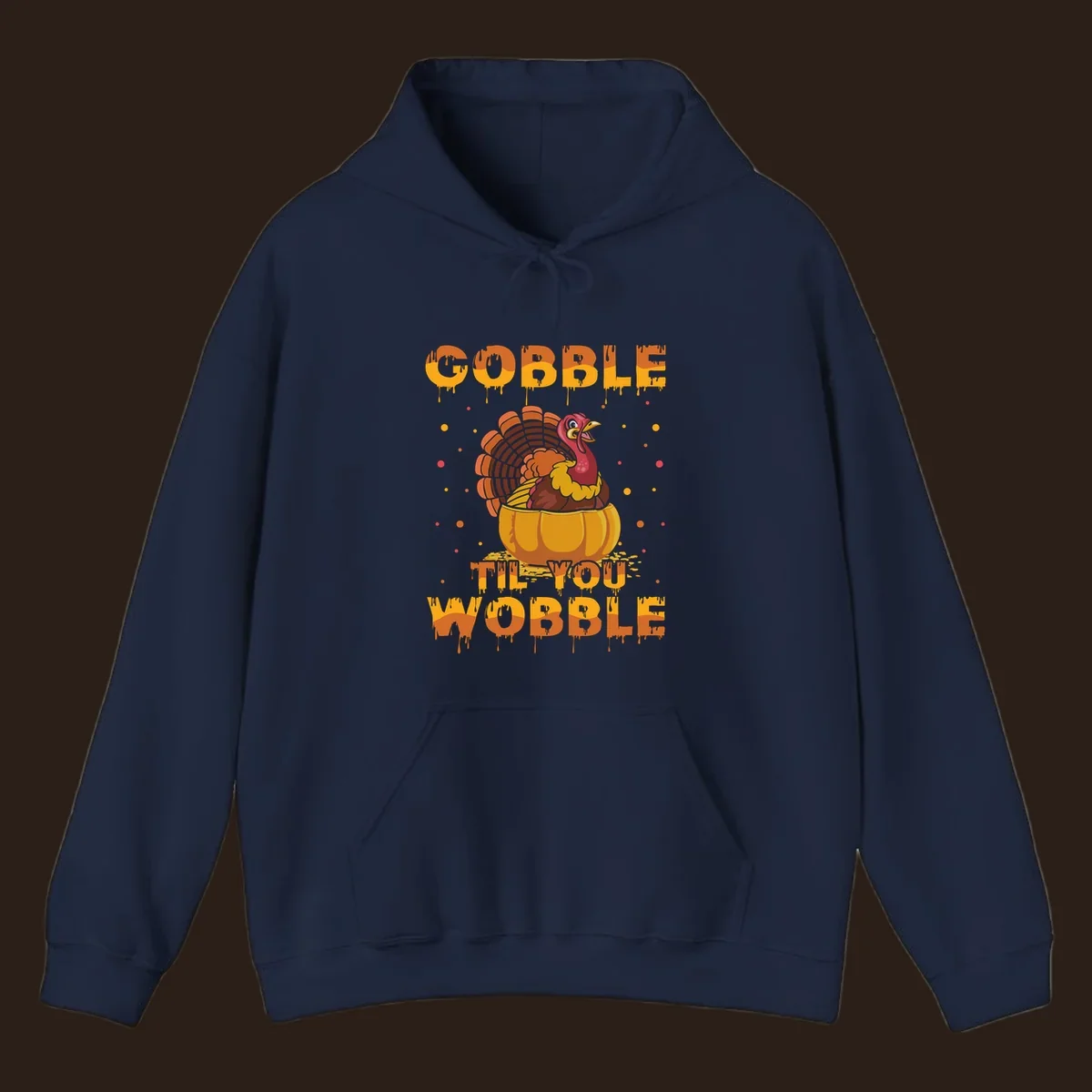 Gobble 'Til You Wobble turkey and pumpkin Thanksgiving graphic.