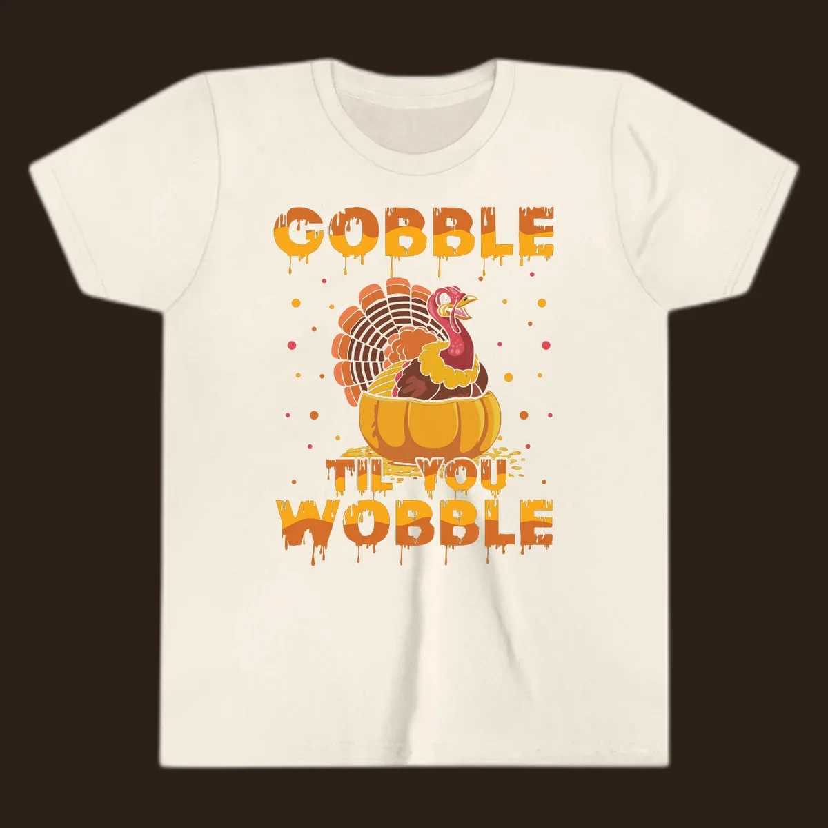 Gobble 'Til You Wobble turkey and pumpkin Thanksgiving graphic.