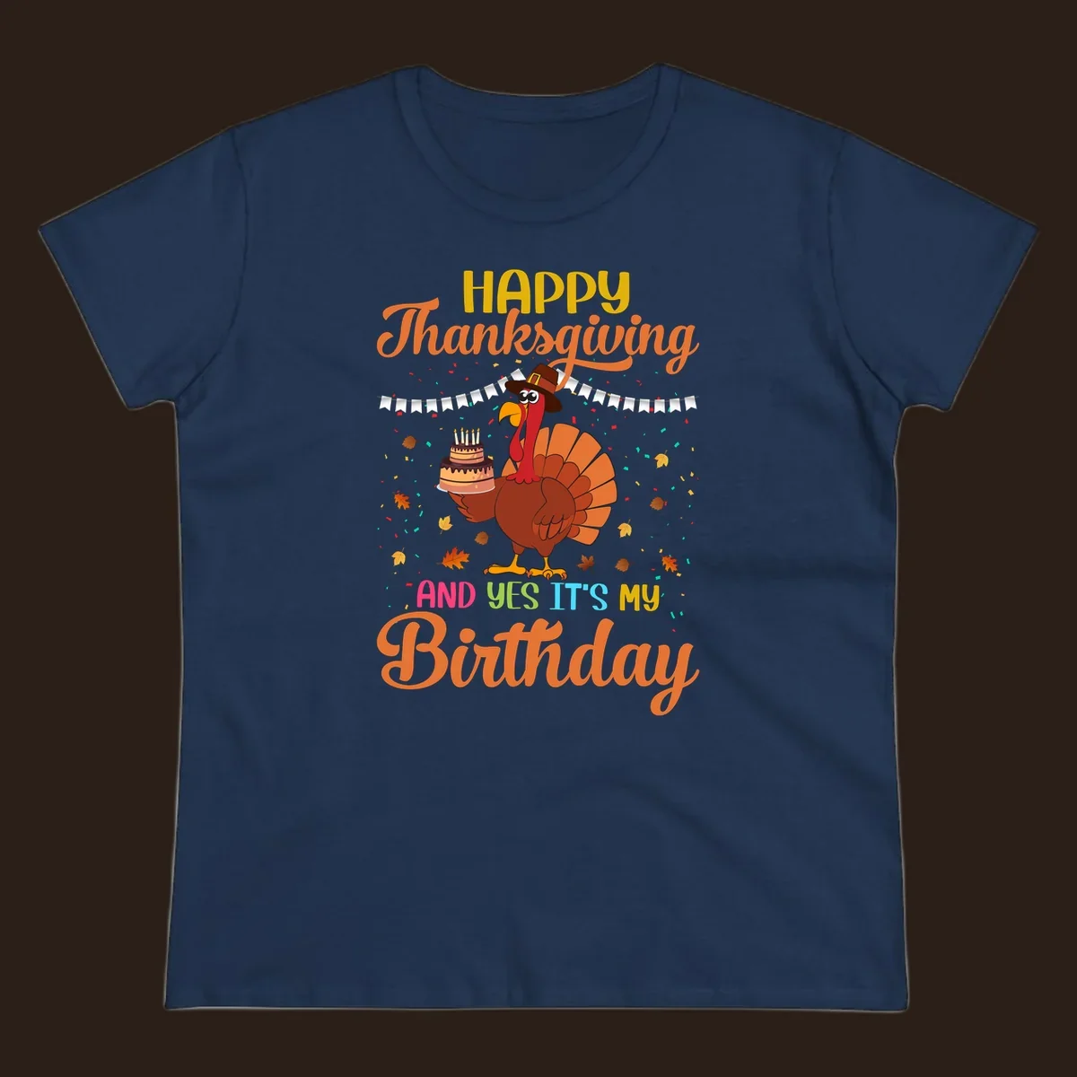 Happy Thanksgiving It's My Birthday turkey illustration with text