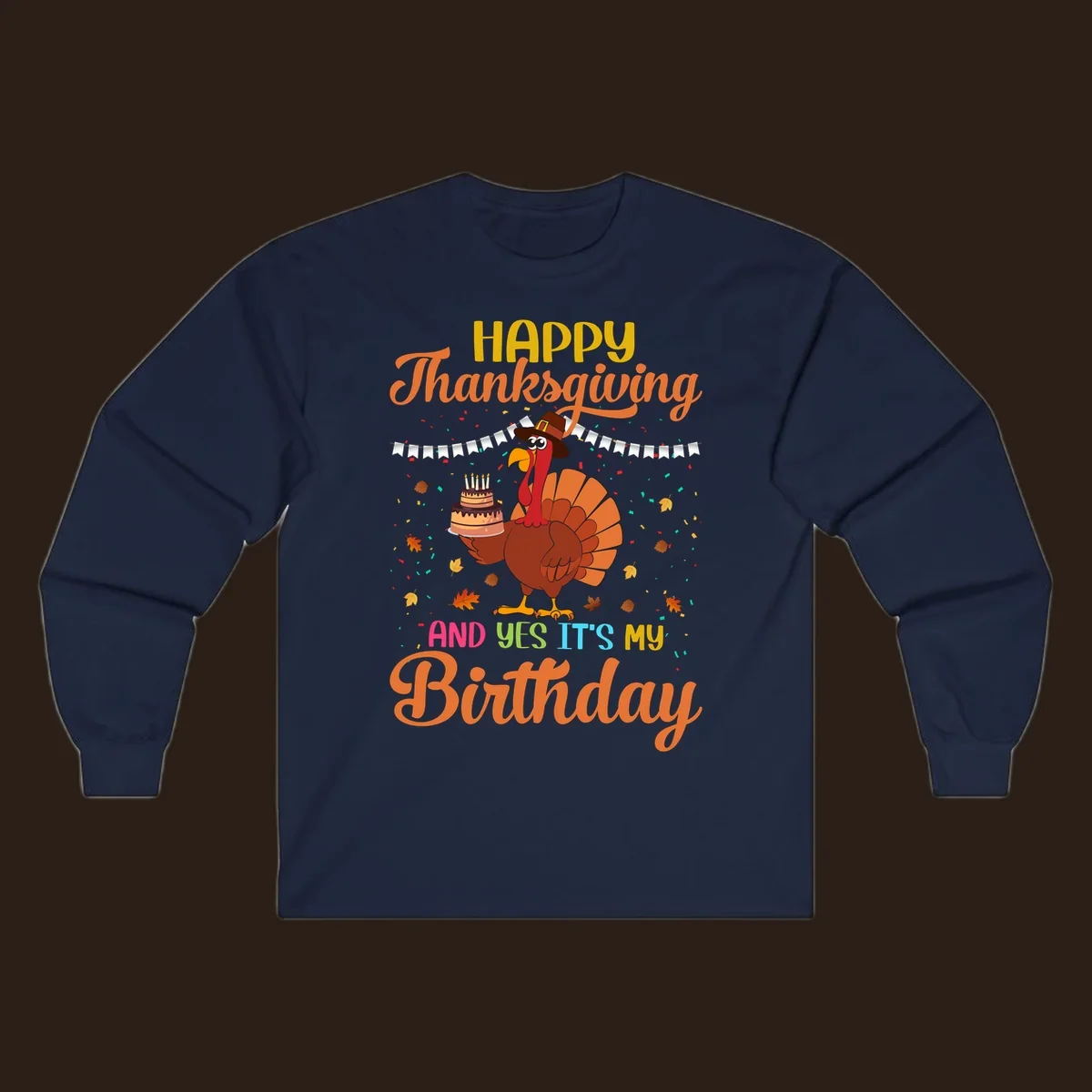 Happy Thanksgiving It's My Birthday turkey illustration with text