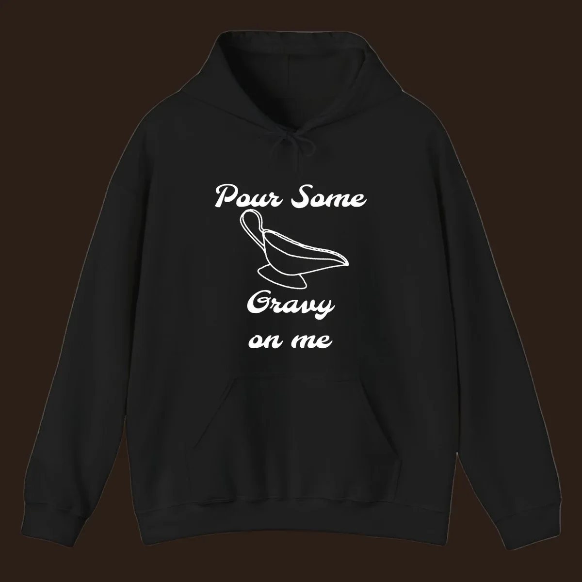 Pour Some Gravy On Me graphic with a gravy boat illustration on a black background.