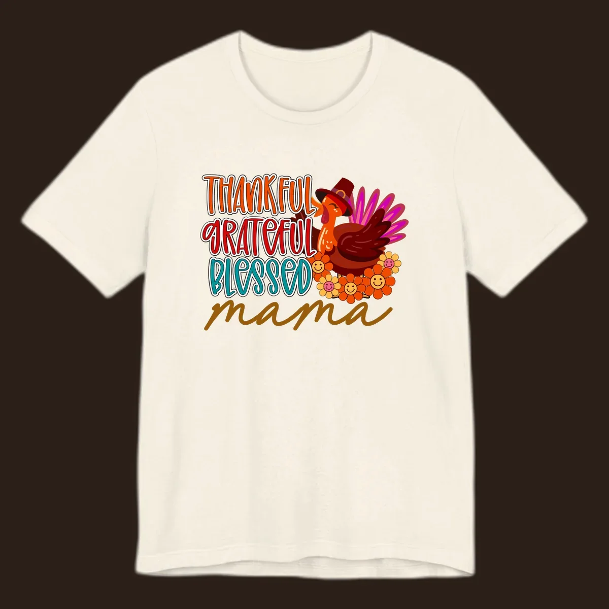 Thanksgiving mama turkey floral design with smiling flowers and colorful text.