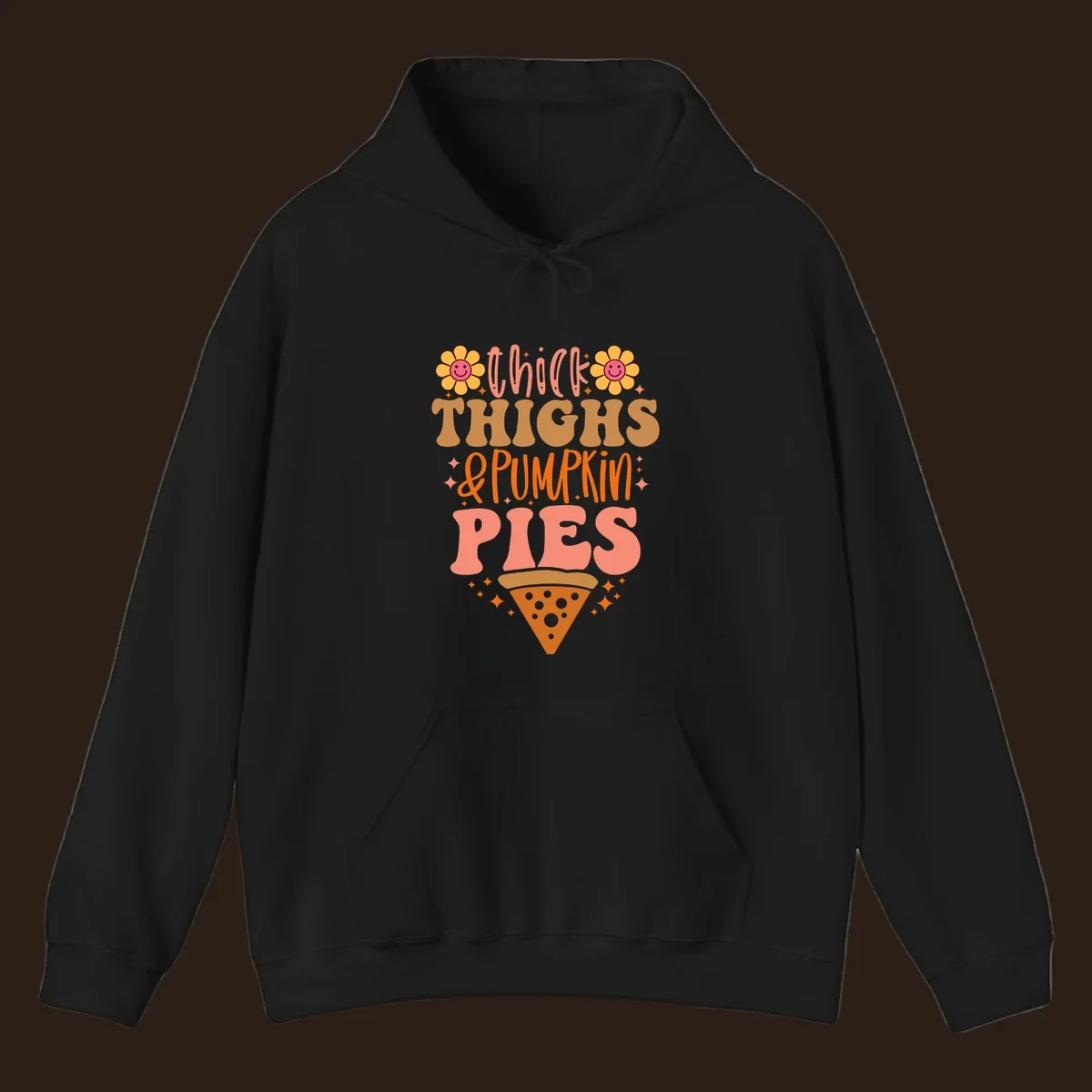 Thicker thighs and pumpkin pies text with retro flowers and pizza slice.
