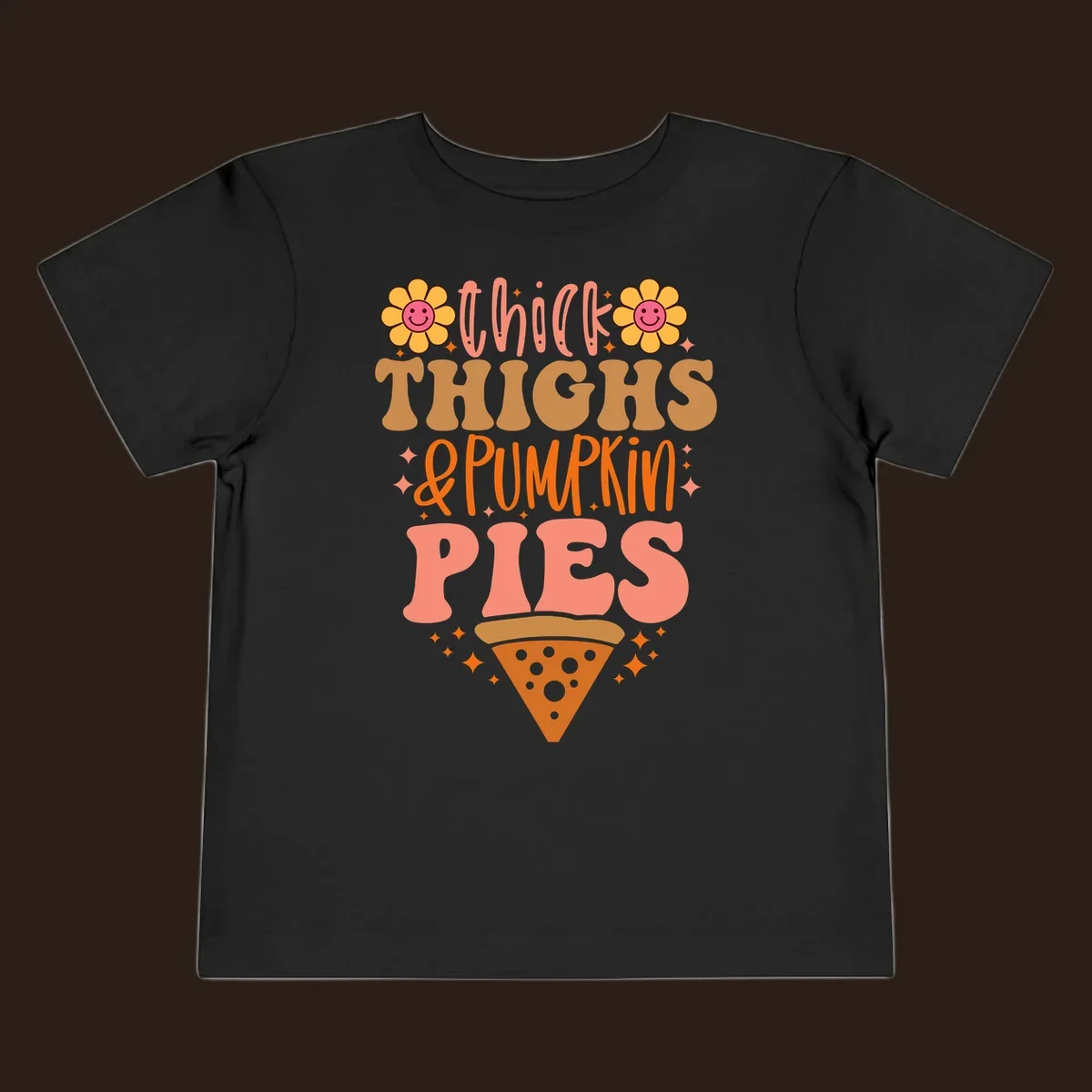 Thicker thighs and pumpkin pies text with retro flowers and pizza slice.