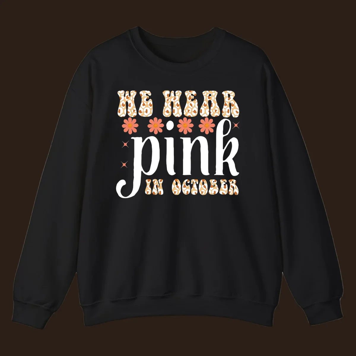 Retro "WE WEAR pink IN OCTOBER" design with leopard print and smiling flowers.