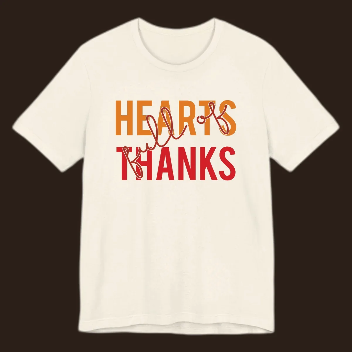 Orange and red typography design spelling "HEARTS FULL OF THANKS".