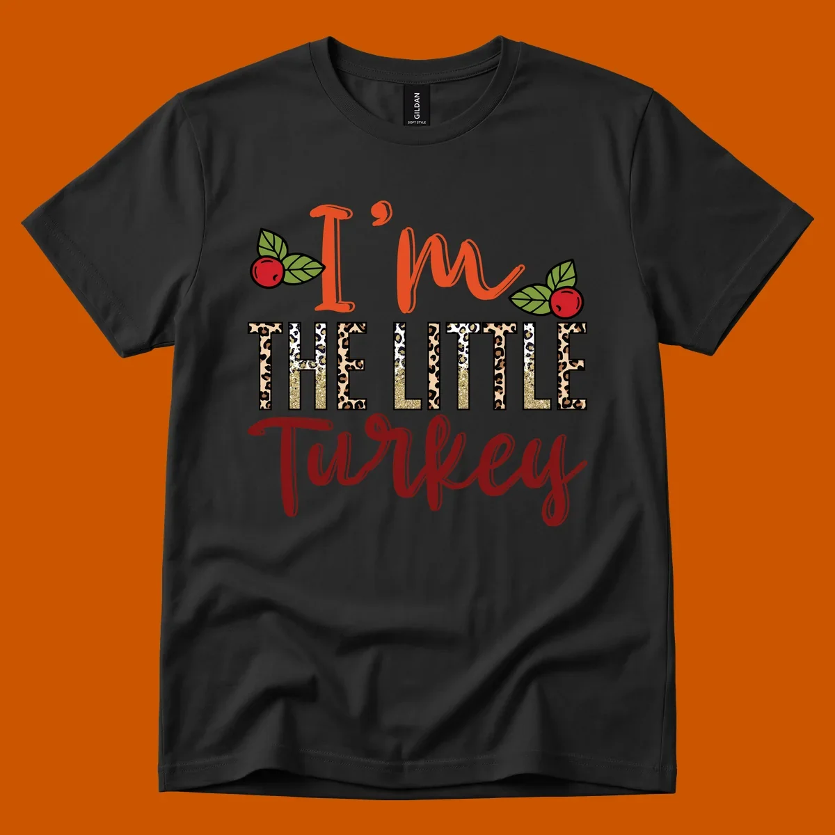 I'm The Little Turkey Thanksgiving text design with cranberries and leopard print. Thanksgiving graphic.