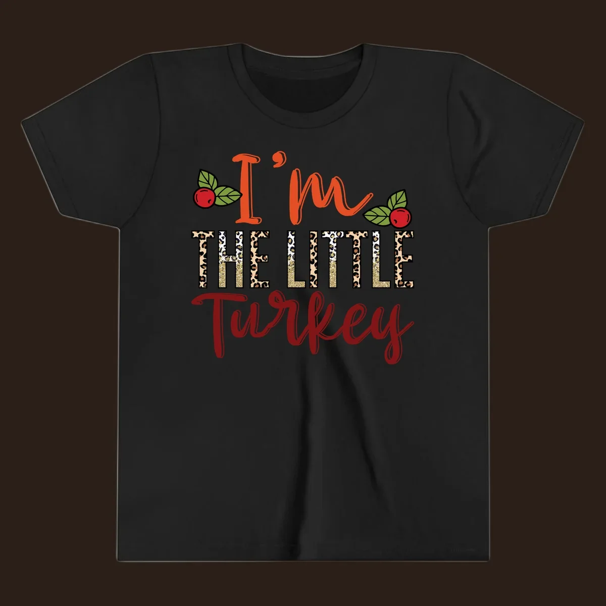 I'm The Little Turkey Thanksgiving text design with cranberries and leopard print. Thanksgiving graphic.