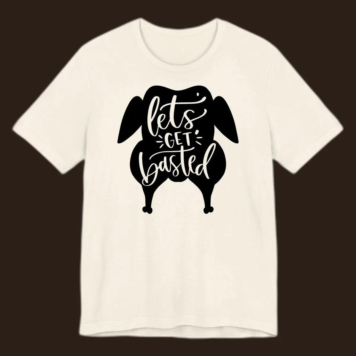 Lets Get Basted Turkey Thanksgiving illustration