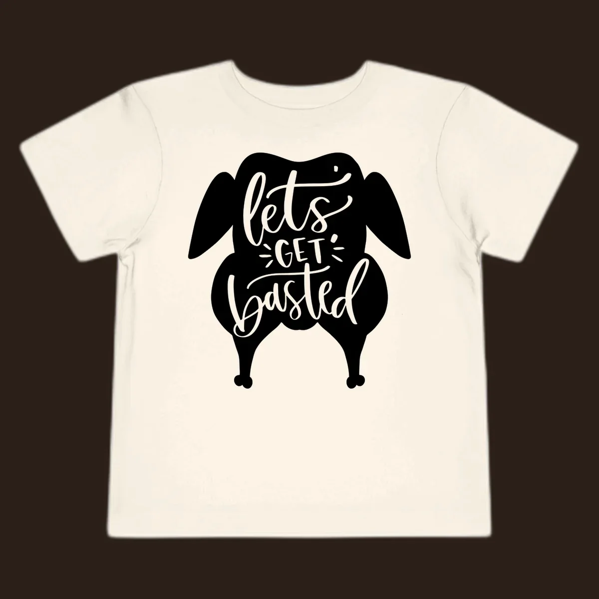 Lets Get Basted Turkey Thanksgiving illustration