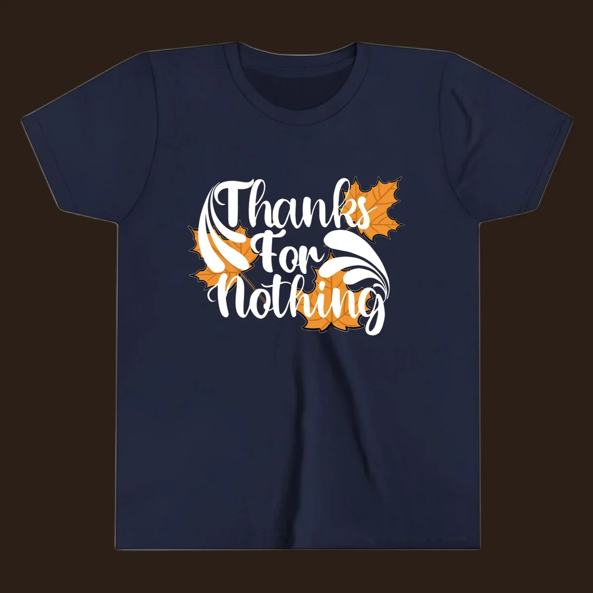 Thanks For Nothing text with orange maple leaves, Thanksgiving design.