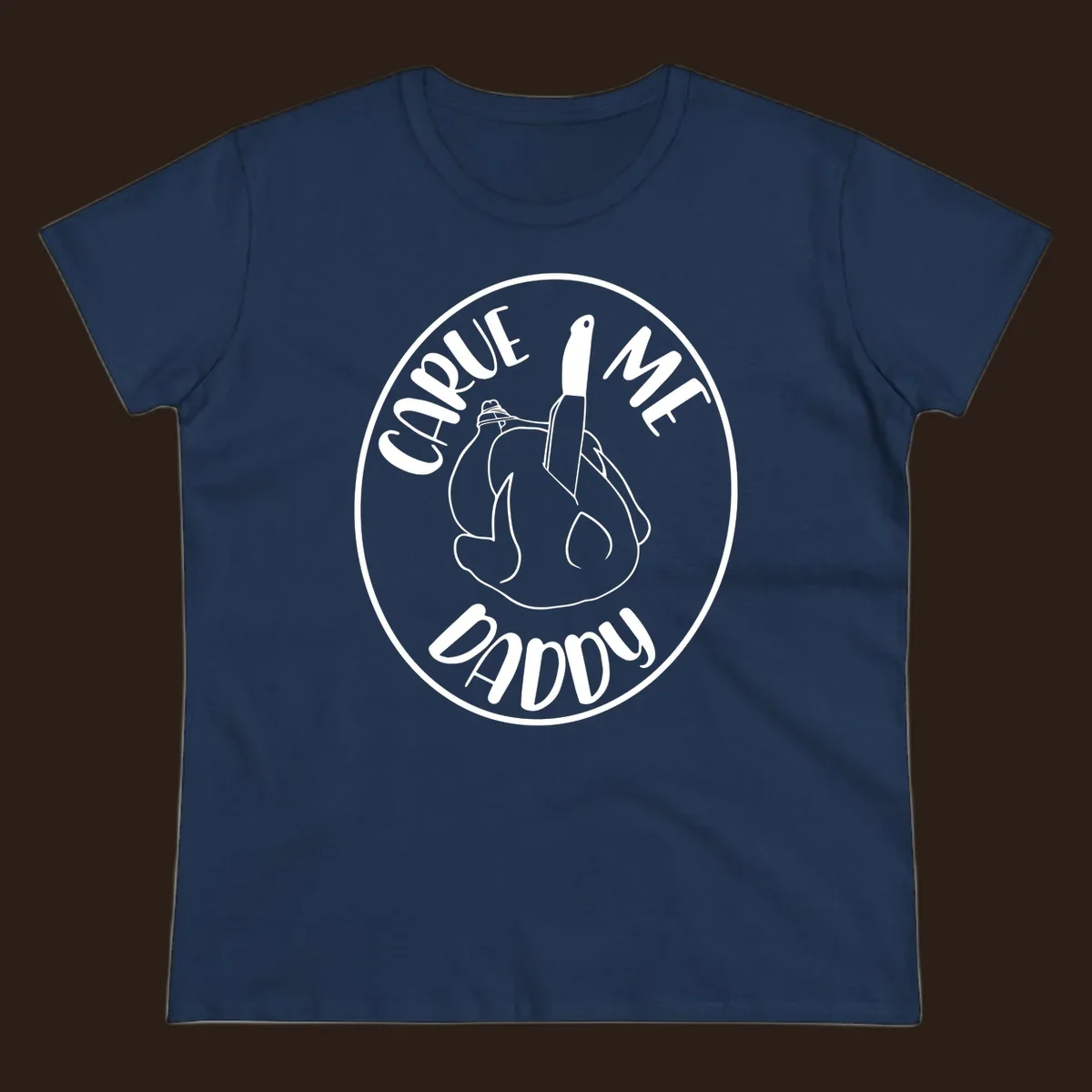 Illustration of a turkey with a knife and the text 'Carve Me Daddy', for Thanksgiving.