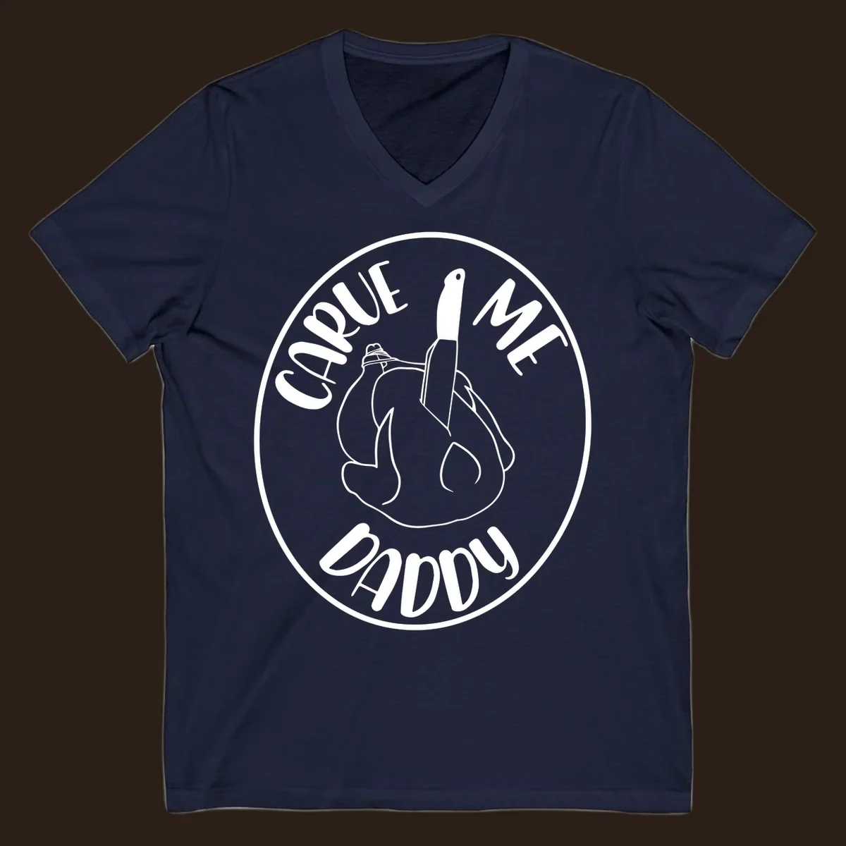 Illustration of a turkey with a knife and the text 'Carve Me Daddy', for Thanksgiving.