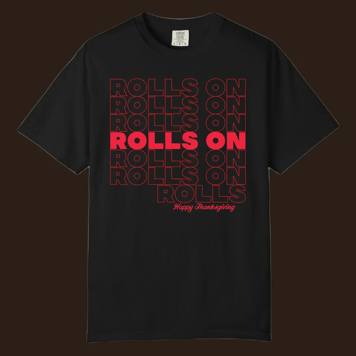 Rolls on Rolls On Happy Thanksgiving text design