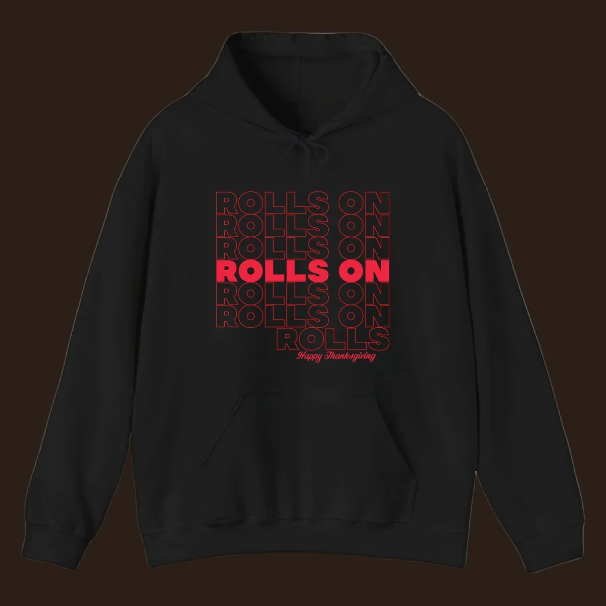 Rolls on Rolls On Happy Thanksgiving text design