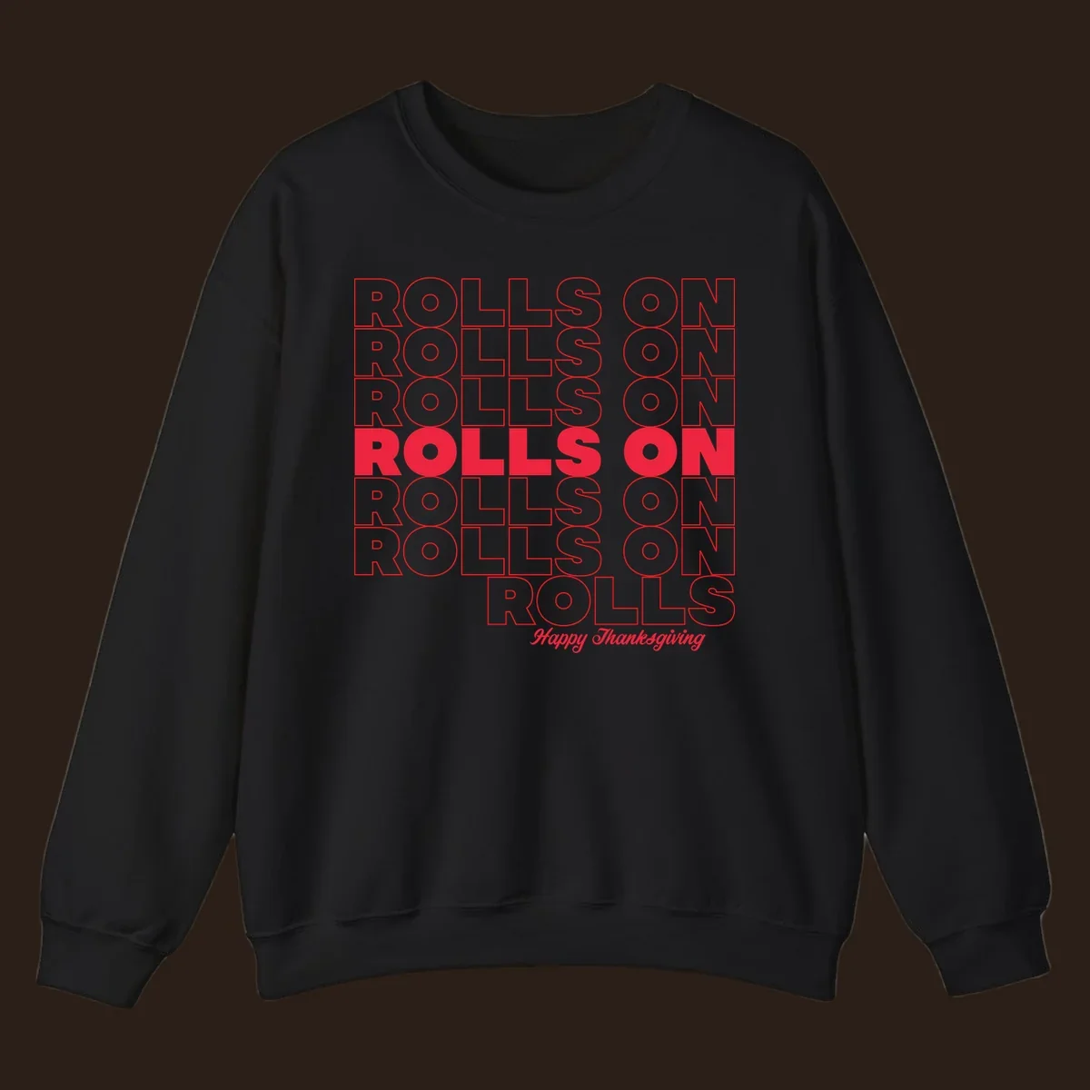 Rolls on Rolls On Happy Thanksgiving text design