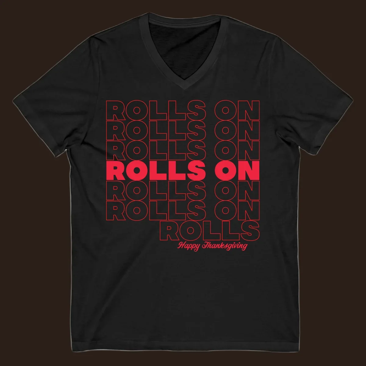 Rolls on Rolls On Happy Thanksgiving text design