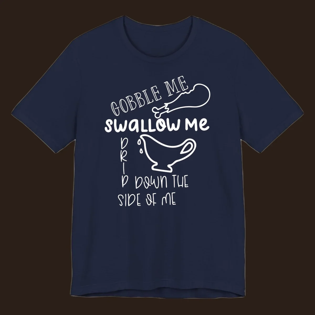 Gravy me down Thanksgiving shirt with turkey leg and gravy boat.