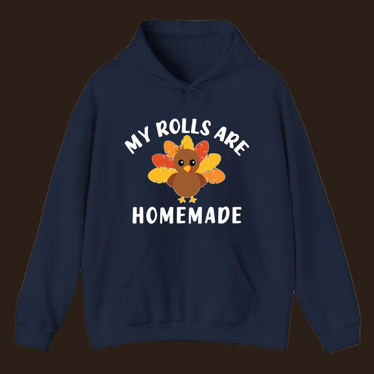 Cute turkey with colorful feathers and text 'My Rolls Are Homemade', Thanksgiving design.